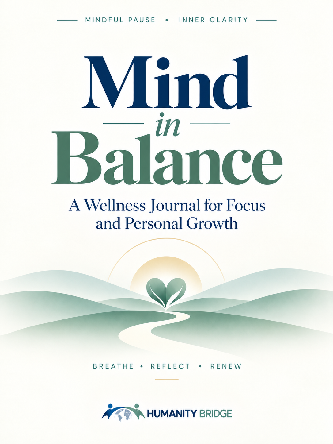 Mind in Balance — A Wellness Journal for Focus and Personal Growth