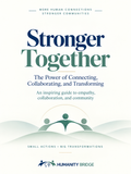 Stronger Together — The Power of Connecting, Collaborating, and Transforming